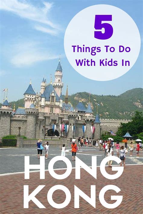 5 Things To Do With Kids In Hong Kong Hong Kong Vacation Hong Kong