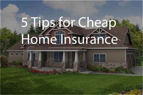 5 Tips For Cheap Home Insurance East Insurance Group Llc