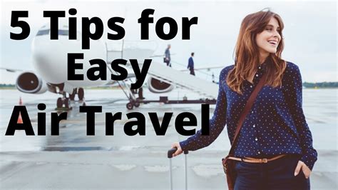 5 Tips For Easy Air Travel Youtube