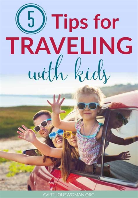 5 Tips For Traveling With Kids A Virtuous Woman