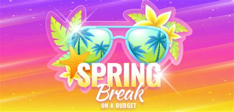 5 Tips For Your First Spring Break On A Budget