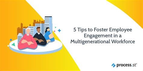 5 Tips To Foster Employee Engagement In A Multigenerational Workforce