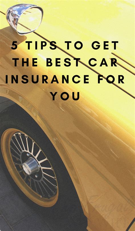 5 Tips To Get The Best Car Insurance For You Best Car Insurance