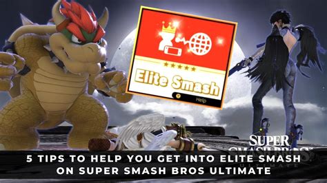 5 Tips To Help You Get Into Elite Smash On Super Smash Bros Ultimate