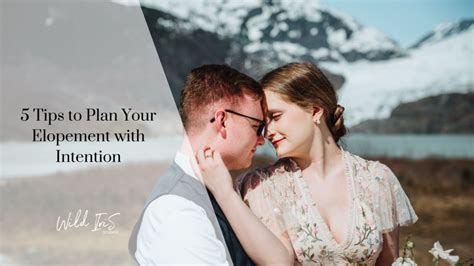 5 Tips To Plan Your Elopement With Intention