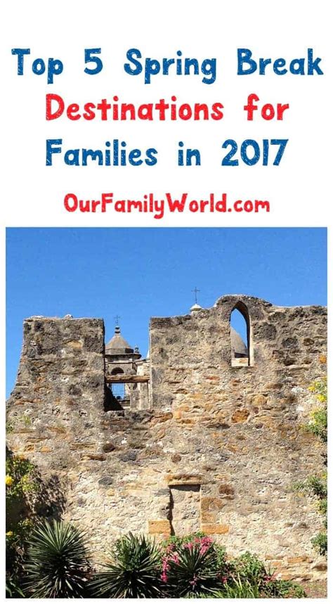 5 Top 2017 Spring Break Destinations For Families In Feb 2024