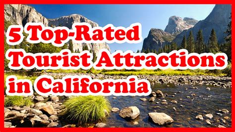 5 Top Rated Tourist Attractions In California Youtube