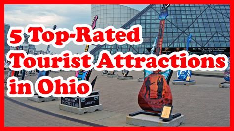 5 Top Rated Tourist Attractions In Ohio Us Travel Guide Youtube