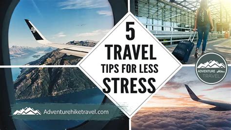 5 Travel Tips For Less Stress Adventure Hike Travel