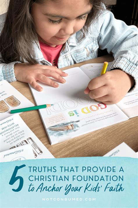 5 Truths That Provide A Christian Foundation To Anchor Your Kids Faith