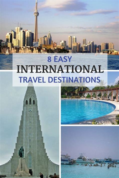 5 Unique Easy International Travel Destinations For Your Next Trip