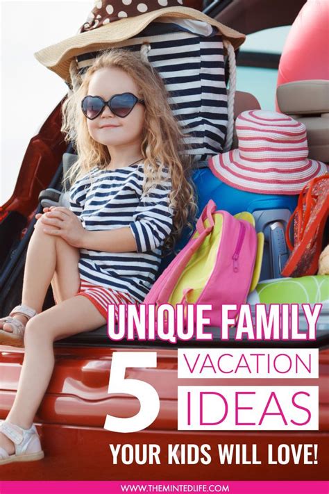 5 Unique Family Vacations Yours Kids Will Love Unique Family