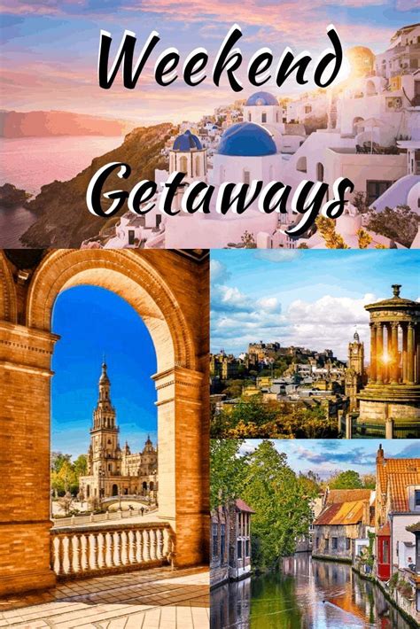 5 Unique Weekend Getaways In Europe Weekend Getaways City Break