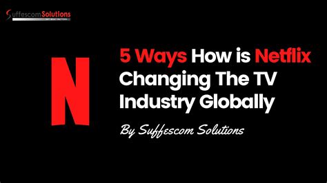 5 Ways How Is Netflix Changing The Tv Industry Globally Emma Clark Page 1 Flip Pdf Online