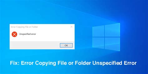 5 Ways To Fix Error Copying File Or Folder Unspecified Error