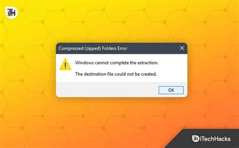 5 Ways To Fix Windows Cannot Complete The Extraction Error Tech