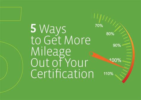 5 Ways To Get More Mileage Out Of Your It Certification How To Get