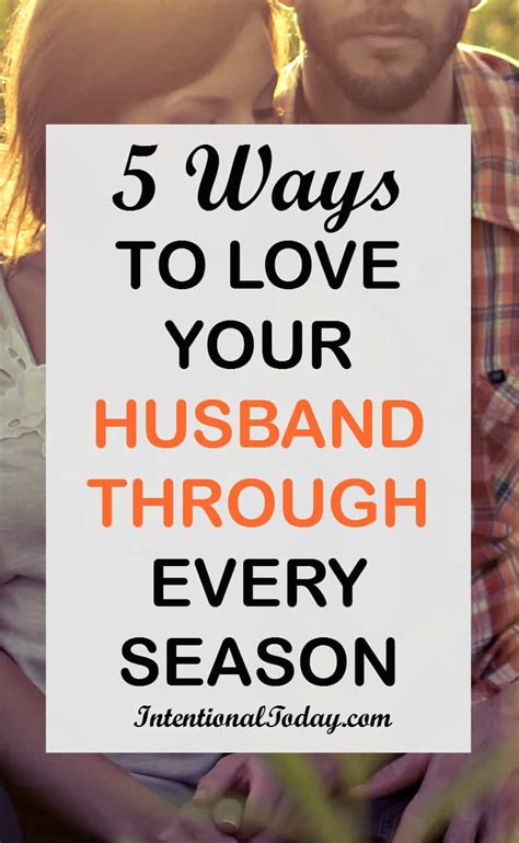 5 Ways To Love Your Husband Through Every Season