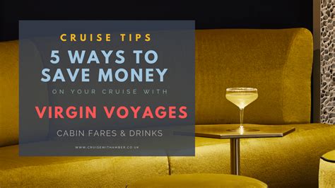 5 Ways To Save Money On A Virgin Voyages Cruise Fares Drinks