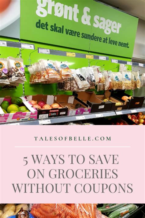 5 Ways To Save On Groceries Without Coupons Tales Of Belle Ways To