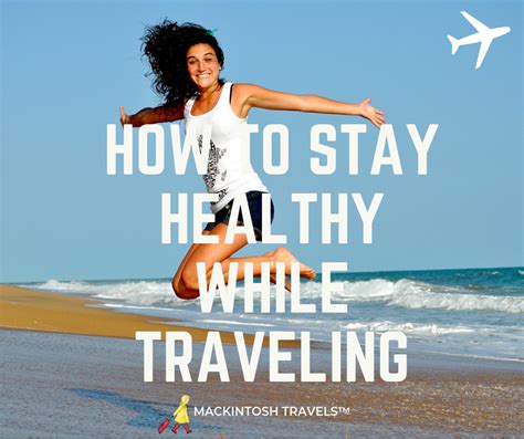 5 Ways To Stay Healthy While Traveling Shereen Travels Cheap