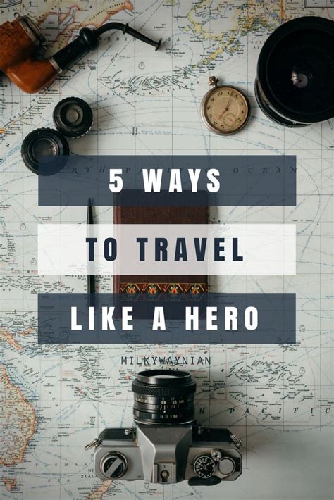 5 Ways To Travel Like A Hero Travel Solotrip Ways To Travel Travel