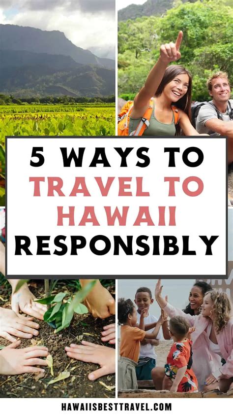 5 Ways To Travel Responsibly To Hawaii A Guide To Ethical And