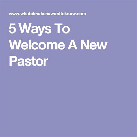 5 Ways To Welcome A New Pastor Pastor Pastor Quotes 5 Ways