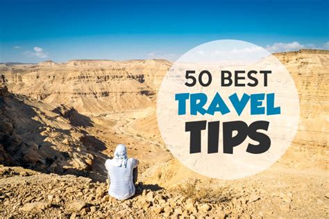 50 Best Travel Tips Advice From A Professional Traveler Eu Vietnam