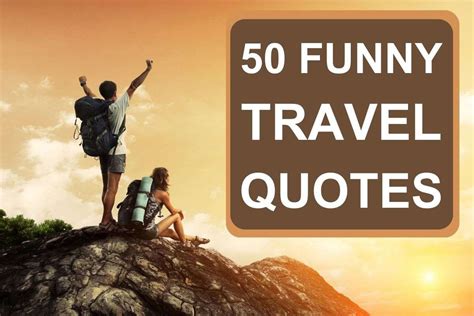 50 Funny Travel Quotes The Barefoot Nomad