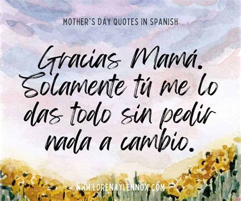 50 Sweet Mother Amp 39 S Day Quotes In Spanish To Celebrate Your Mam This Year Bilingual Beginnings