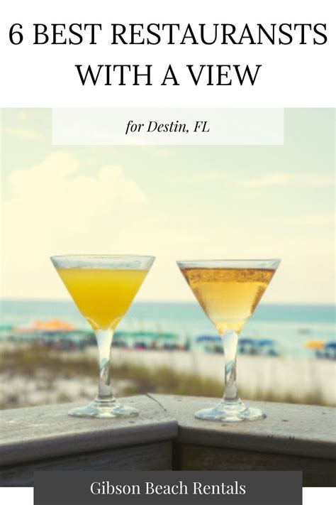 6 Best Destin Restaurants With A View Gibson Beach Rentals Destin Restaurants Destin