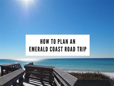 6 Best Stops On An Emerald Coast Road Trip Fl How To Plan It