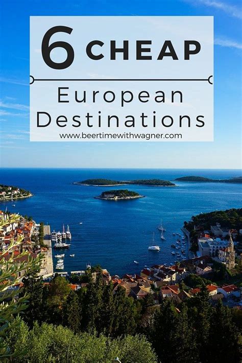 6 Cheap Holiday Destinations In Europe Cheap Holiday Destinations Cheap European Destinations