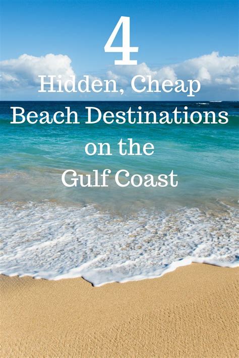 6 Hidden Cheap Beach Destinations On The Gulf Coast Cheap Beach