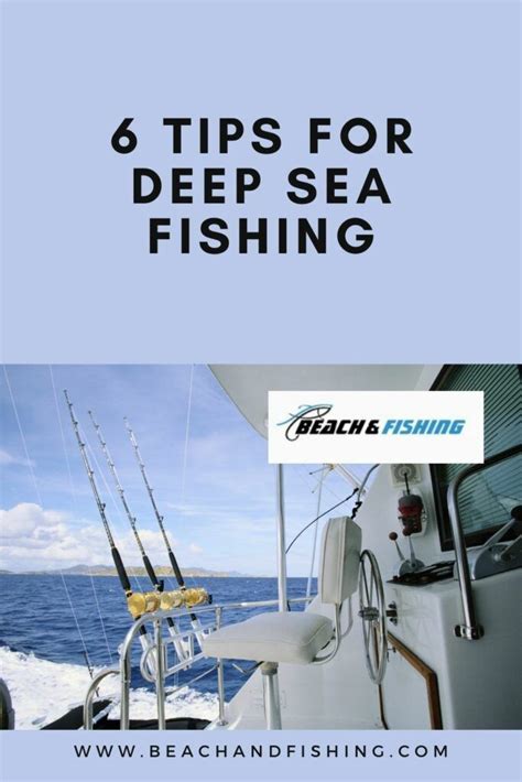 6 Tips For Deep Sea Fishing To Hit The Depths With In 2022