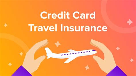 6 Types Of Travel Insurance Credit Cards Include That You Didn T Know About