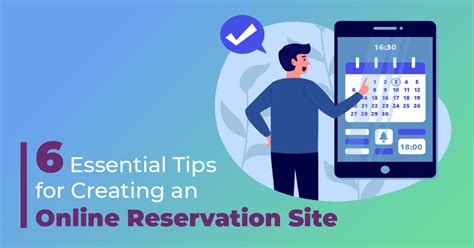 6 Useful Tips For Creating An Effective Online Reservation Website