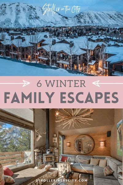 6 Winter Escapes For Families Artofit