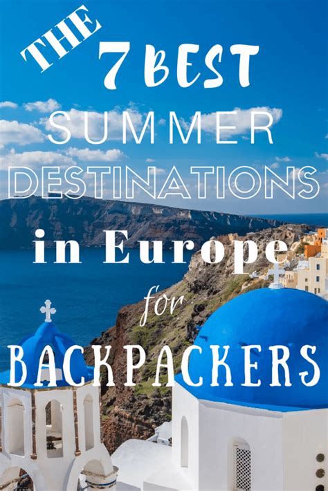 7 Best Budget Summer Destinations In Europe My Life S A Movie