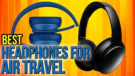 7 Best Headphones For Air Travel 2017 Youtube