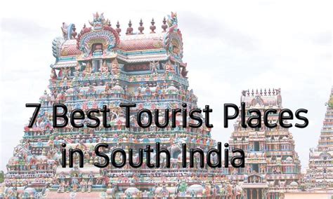 7 Best Tourist Places In South India Waytoindia Com