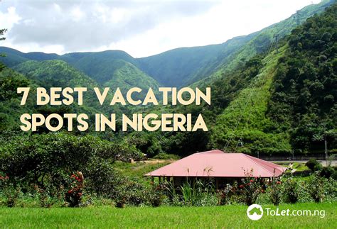 7 Best Vacation Spots In Nigeria Tolet Insider