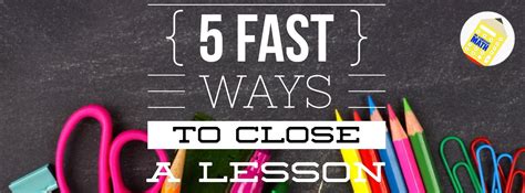 7 Best Ways To End A Lesson