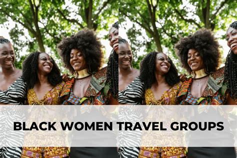 7 Black Women Travel Groups That Will Elevate Y La Vie De Jacquelyn