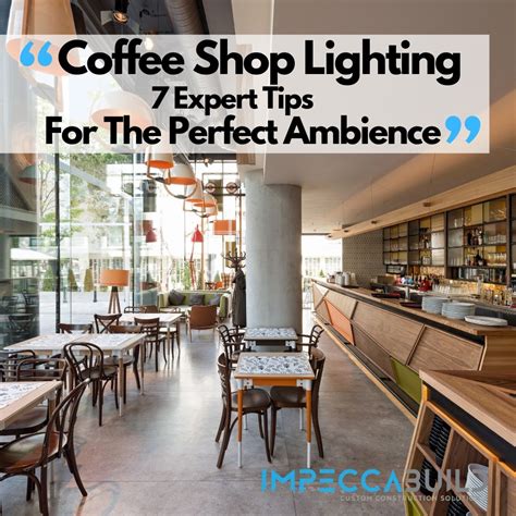 7 Coffee Shop Lighting Tips For The Perfect Ambience