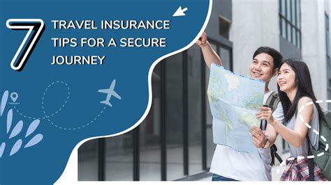 7 Essential Travel Insurance Tips For A Safe Journey