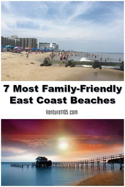 7 Most Family Friendly East Coast Beaches Venture1105