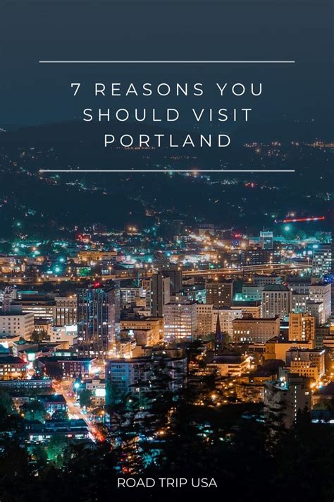 7 Reasons You Should Visit Portland Road Trip Usa Visit Portland