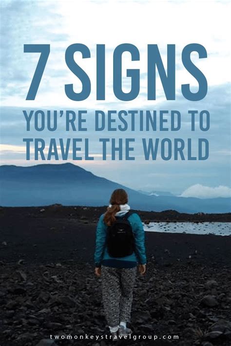 7 Signs You Re The Destined One Travel Guides Tips